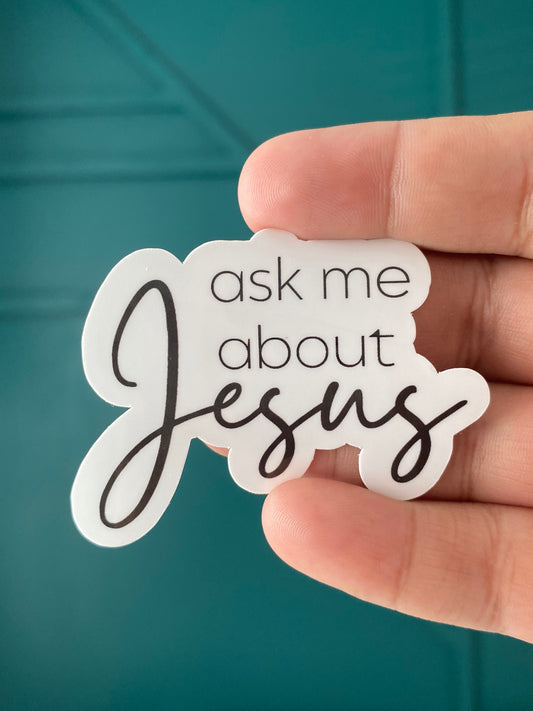 Ask me About Jesus